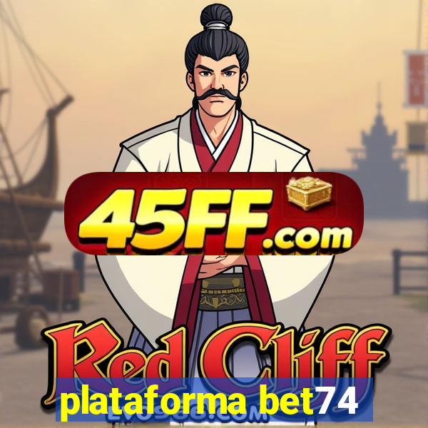 plataforma bet74